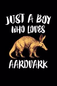 Just A Boy Who Loves Aardvarks