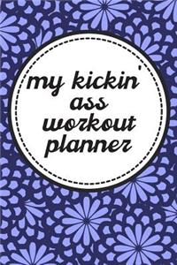 My Kickin' Ass Workout Planner