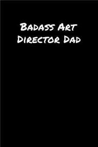 Badass Art Director Dad