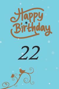 Happy birthday 22