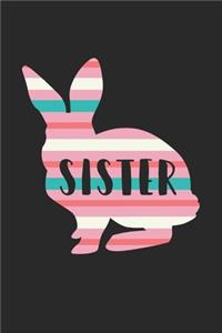 Sister Bunny Funny Easter for Sister Easter Gift - Easter Journal - Easter Notebook - Easter Diary
