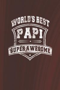 World's Best Papi Super Awesome
