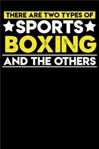 There Are Two Types of Sports Boxing and the Others