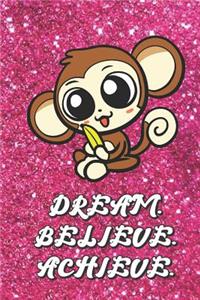Dream Believe Achieve