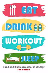 Food Journal and Workouts Tracker 90 Days