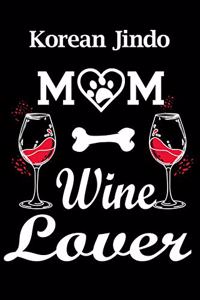 Korean Jindo Mom Wine Lover