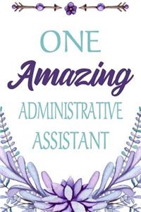 One Amazing Administrative Assistant