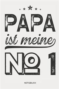 Papa ist meine No 1 - Notizbuch