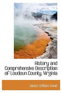History and Comprehensive Description of Loudoun County, Virginia
