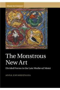 The Monstrous New Art