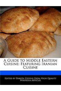 A Guide to Middle Eastern Cuisine