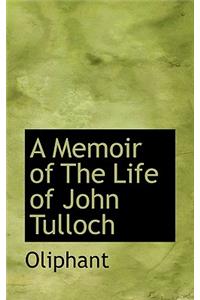 A Memoir of the Life of John Tulloch