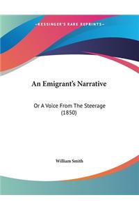 An Emigrant's Narrative