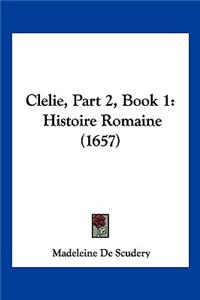 Clelie, Part 2, Book 1