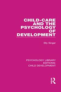 Child-Care and the Psychology of Development