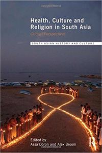 Health, Culture and Religion in South Asia (Special Indian Edition)
