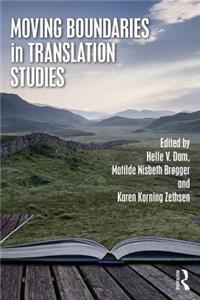 Moving Boundaries in Translation Studies