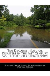 Ten Deadliest Natural Disasters in the Past Century, Vol. 1