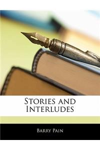 Stories and Interludes