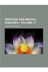 Nervous and Mental Diseases (Volume 17)