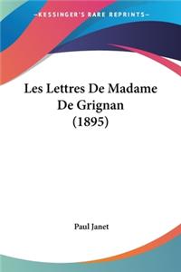 Les Lettres De Madame De Grignan (1895)
