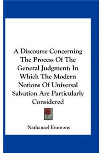 A Discourse Concerning the Process of the General Judgment