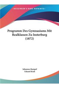 Programm Des Gymnasiums Mit Realklassen Zu Insterburg (1872)