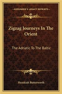 Zigzag Journeys in the Orient