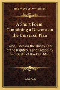 A Short Poem, Containing a Descant on the Universal Plan