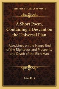 Short Poem, Containing a Descant on the Universal Plan