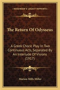 Return of Odysseus the Return of Odysseus