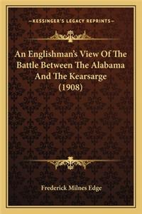 Englishman's View of the Battle Between the Alabama and the Kearsarge (1908)