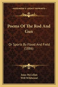 Poems of the Rod and Gun: Or Sports by Flood and Field (1886)