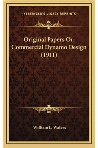 Original Papers On Commercial Dynamo Design (1911)