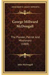 George Millward McDougall