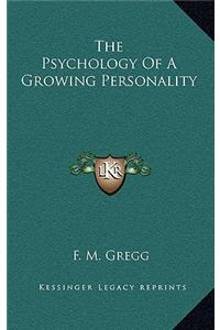 The Psychology of a Growing Personality