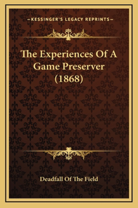 The Experiences of a Game Preserver (1868)