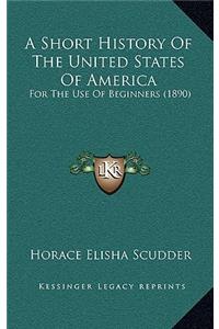 A Short History Of The United States Of America