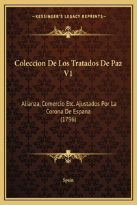 Coleccion De Los Tratados De Paz V1