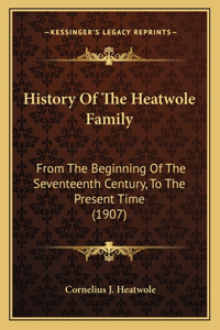 History Of The Heatwole Family