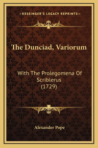 The Dunciad, Variorum: With The Prolegomena Of Scriblerus (1729)