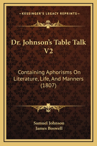 Dr. Johnson's Table Talk V2