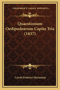 Quaestionum Oedipodearum Capita Tria (1837)