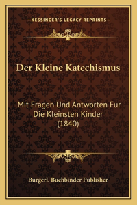 Der Kleine Katechismus