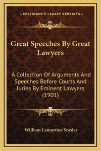 Great Speeches By Great Lawyers