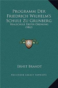 Programm Der Friedrich Wilhelm's Schule Zu Grunberg
