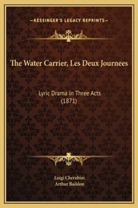 The Water Carrier, Les Deux Journees