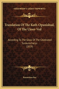 Translation Of The Kuth-Opunishud, Of The Ujoor-Ved