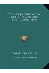 Picturesque Illustrations Of Buenos Aires And Monte Video (1820)