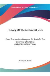 History Of The Mediaeval Jews